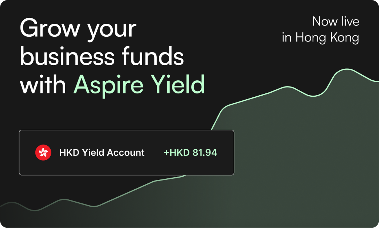 Aspire launches Yield in Hong Kong to help businesses earn more from idle cash