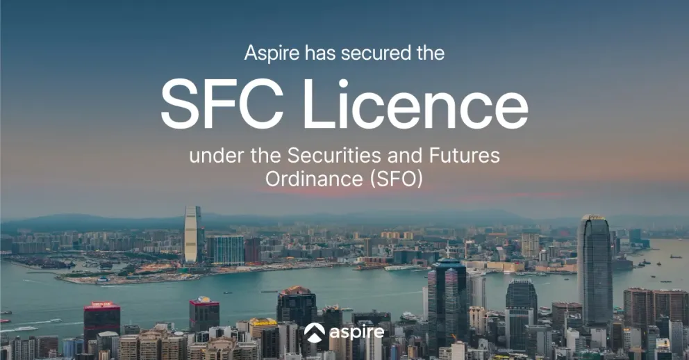 Aspire Secures Securities and Asset Management Licences from Hong Kong’s Securities and Futures Commission