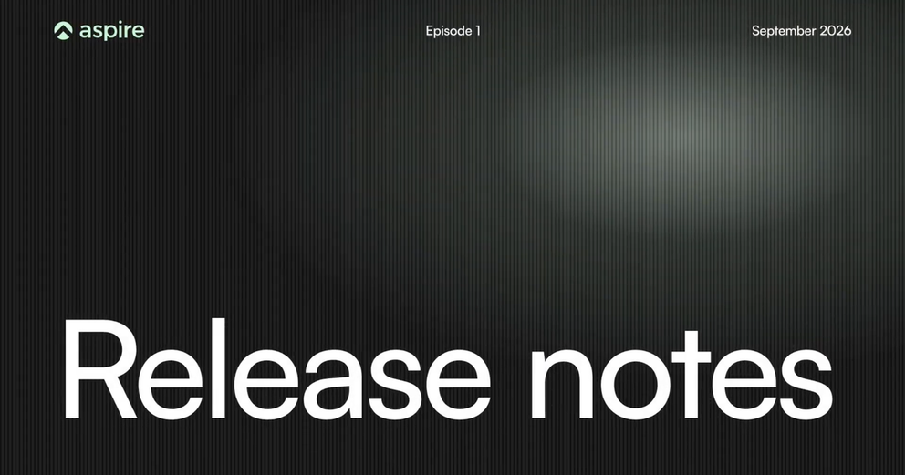 Aspire release notes, Episode 1, September 2026